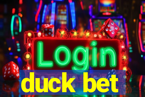 duck bet