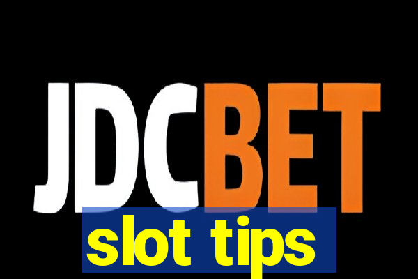 slot tips