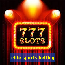 elite sports betting