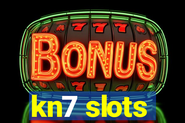 kn7 slots