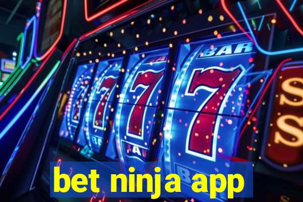 bet ninja app