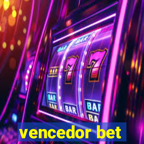 vencedor bet