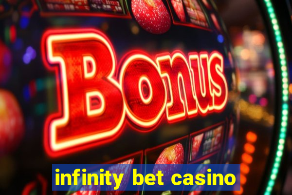 infinity bet casino