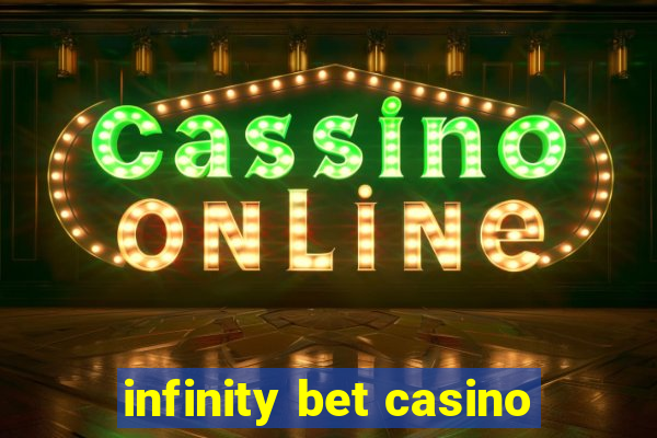 infinity bet casino