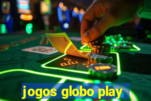 jogos globo play