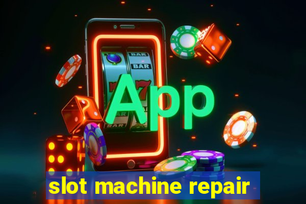 slot machine repair