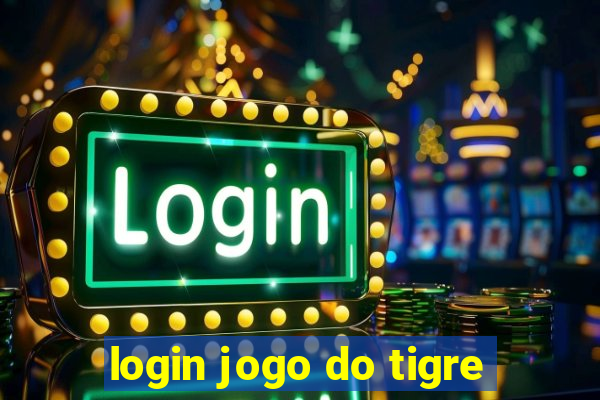 login jogo do tigre