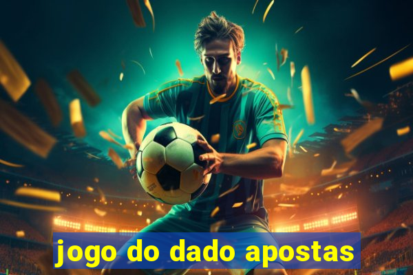 jogo do dado apostas