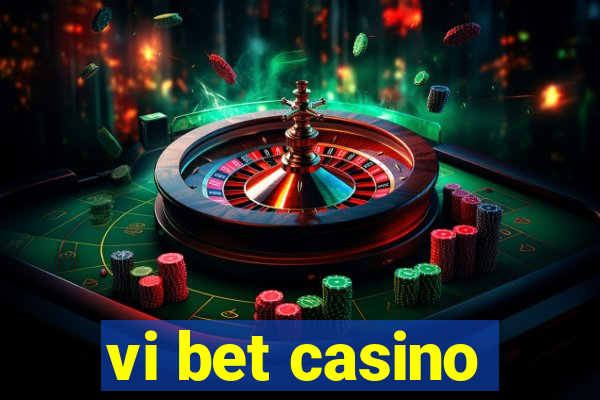 vi bet casino