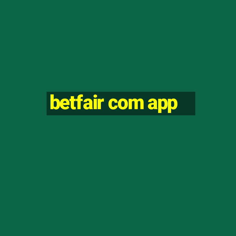 betfair com app