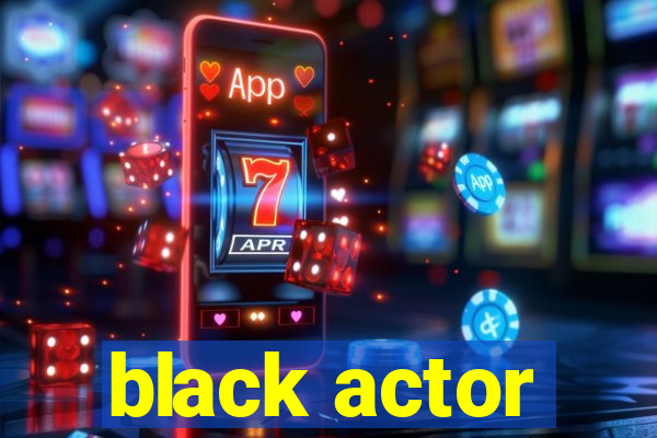 black actor