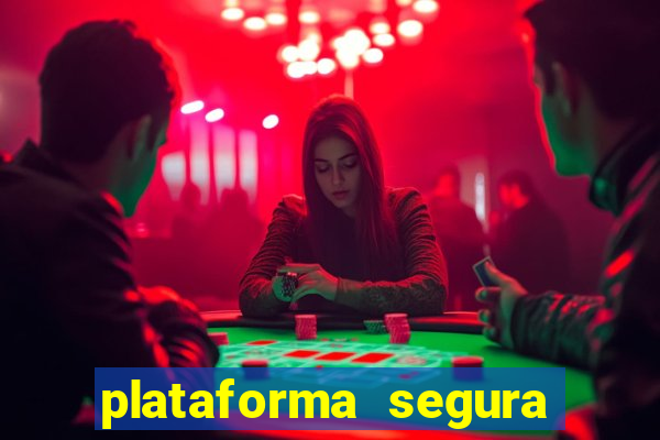 plataforma segura para jogar fortune tiger