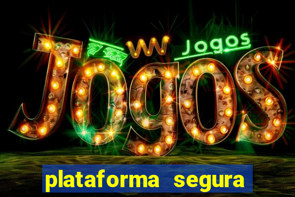 plataforma segura para jogar fortune tiger