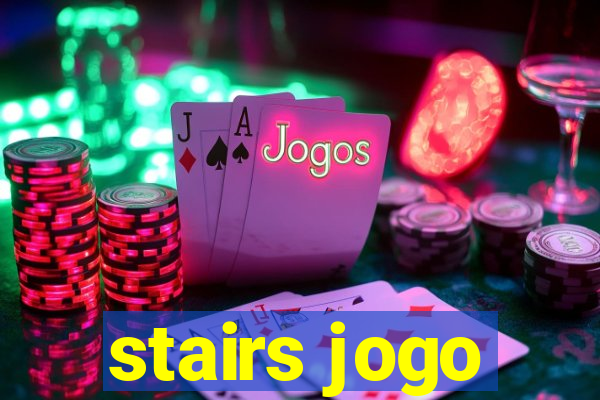 stairs jogo