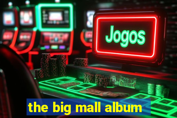 the big mall album