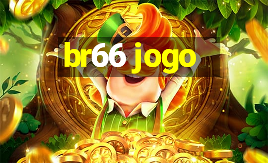 br66 jogo