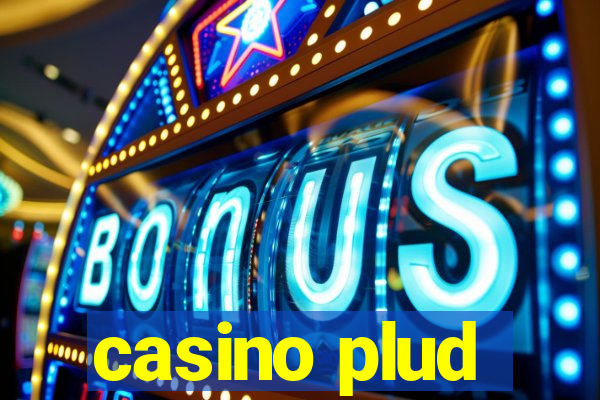 casino plud