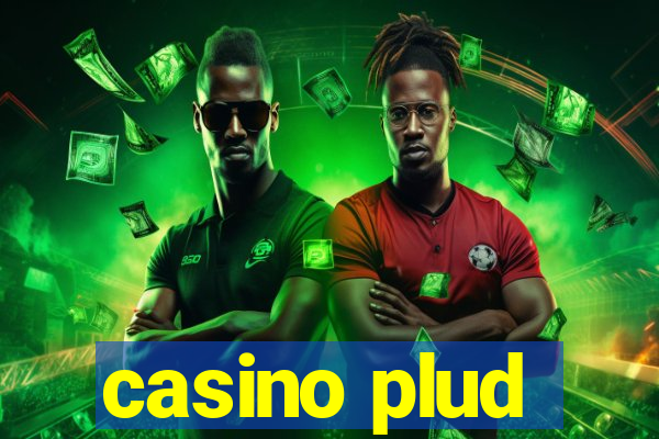 casino plud