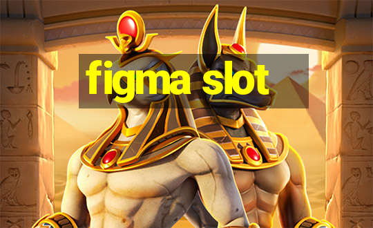 figma slot