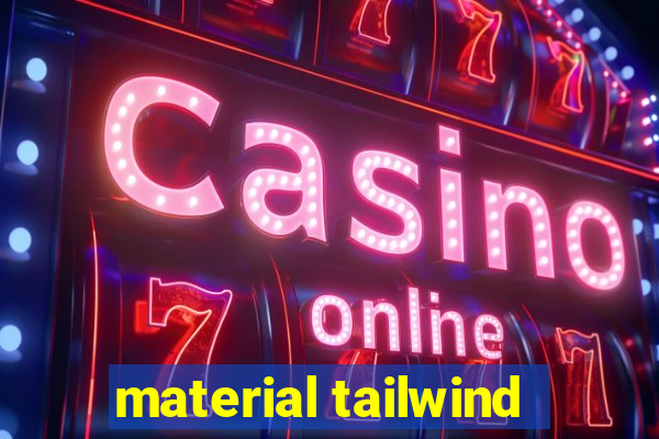 material tailwind