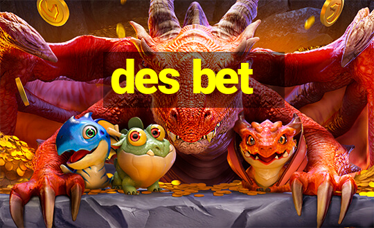 des bet