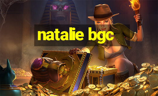 natalie bgc