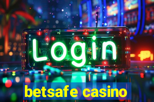 betsafe casino