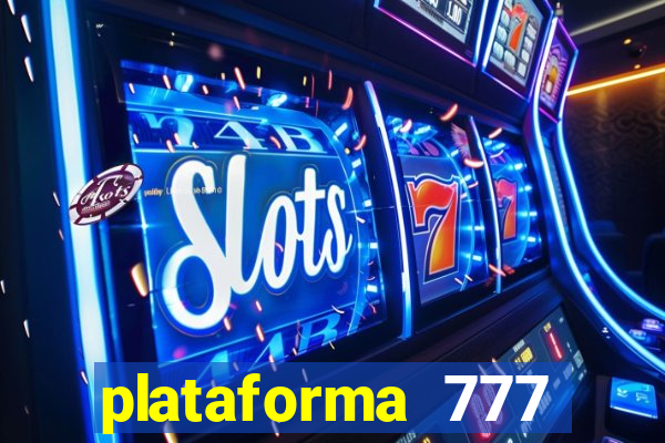 plataforma 777 slots é confiável