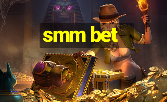 smm bet