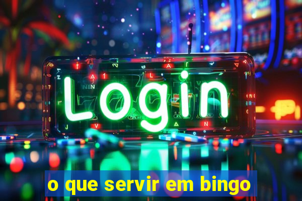 o que servir em bingo