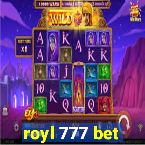 royl 777 bet