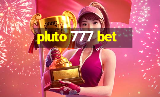 pluto 777 bet