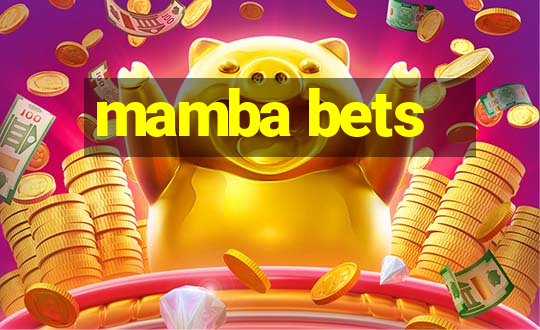 mamba bets