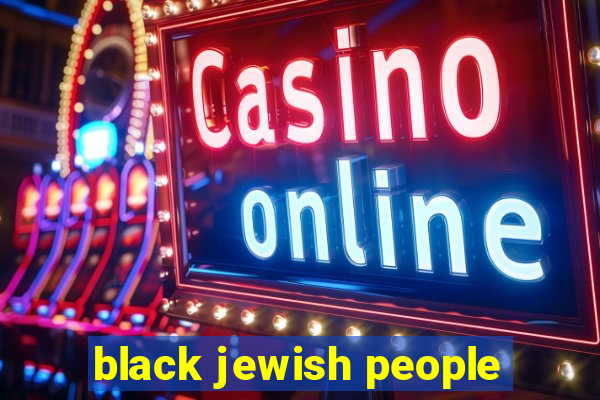 black jewish people