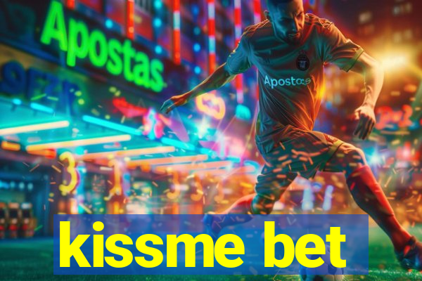 kissme bet