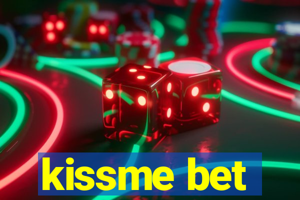 kissme bet