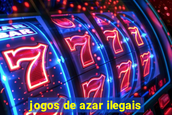 jogos de azar ilegais