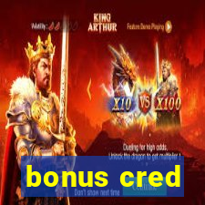 bonus cred