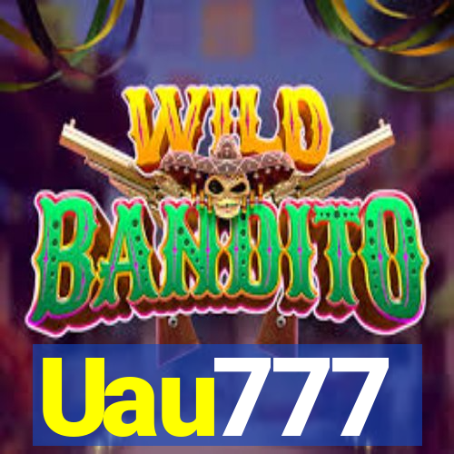 Uau777