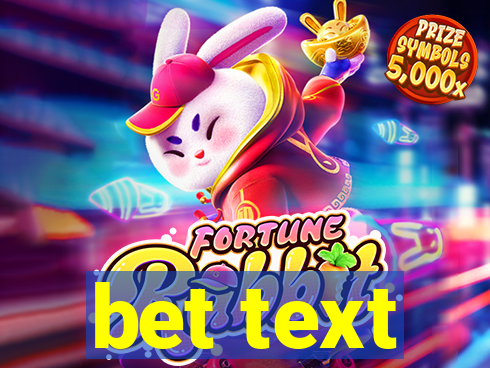 bet text