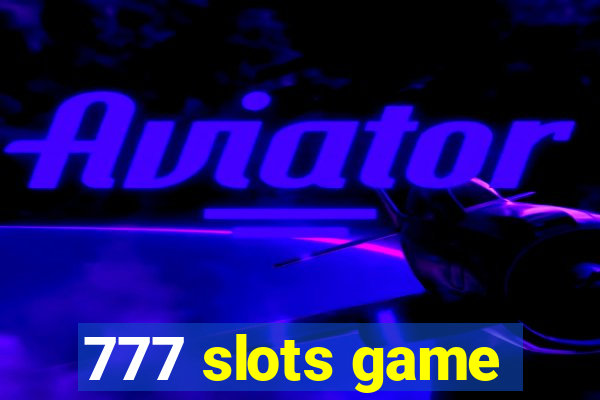 777 slots game