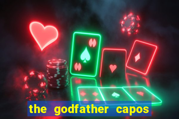 the godfather capos foes slot