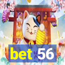 bet 56