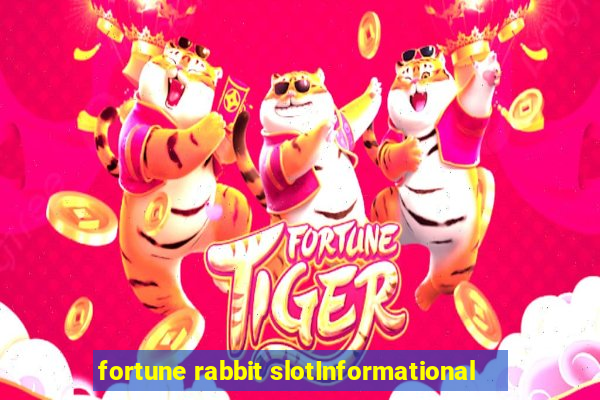 fortune rabbit slotInformational