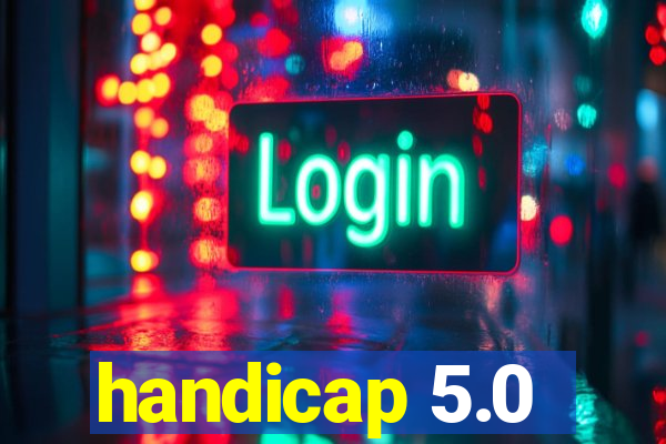 handicap 5.0