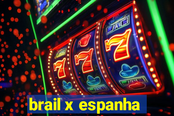 brail x espanha