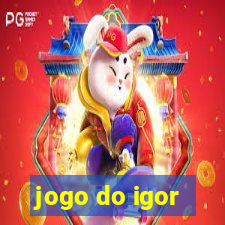 jogo do igor