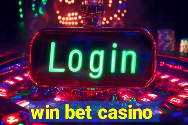 win bet casino