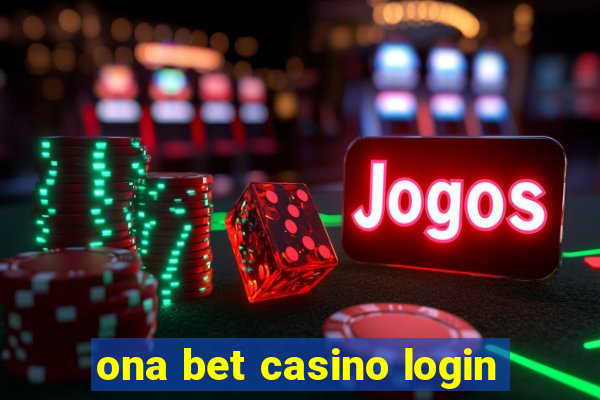 ona bet casino login