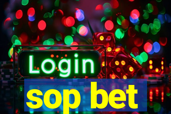 sop bet